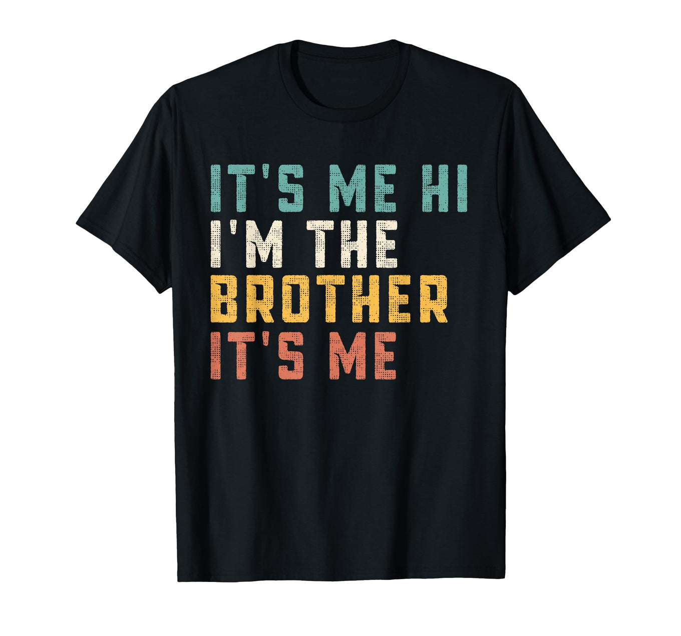 Funny Brother T-Shirt with Colorful Text for Playful Family Moments