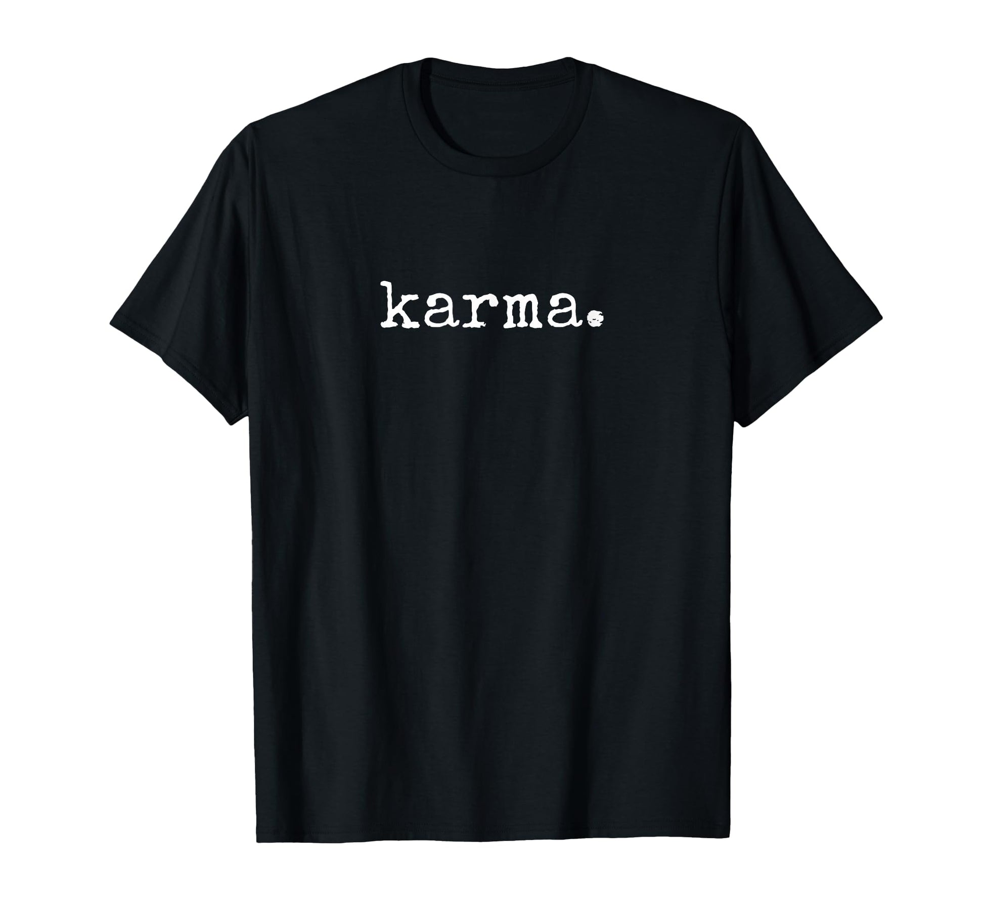 Trendy Vintage Style Karma Funny Sarcastic T-Shirt for Casual Wear