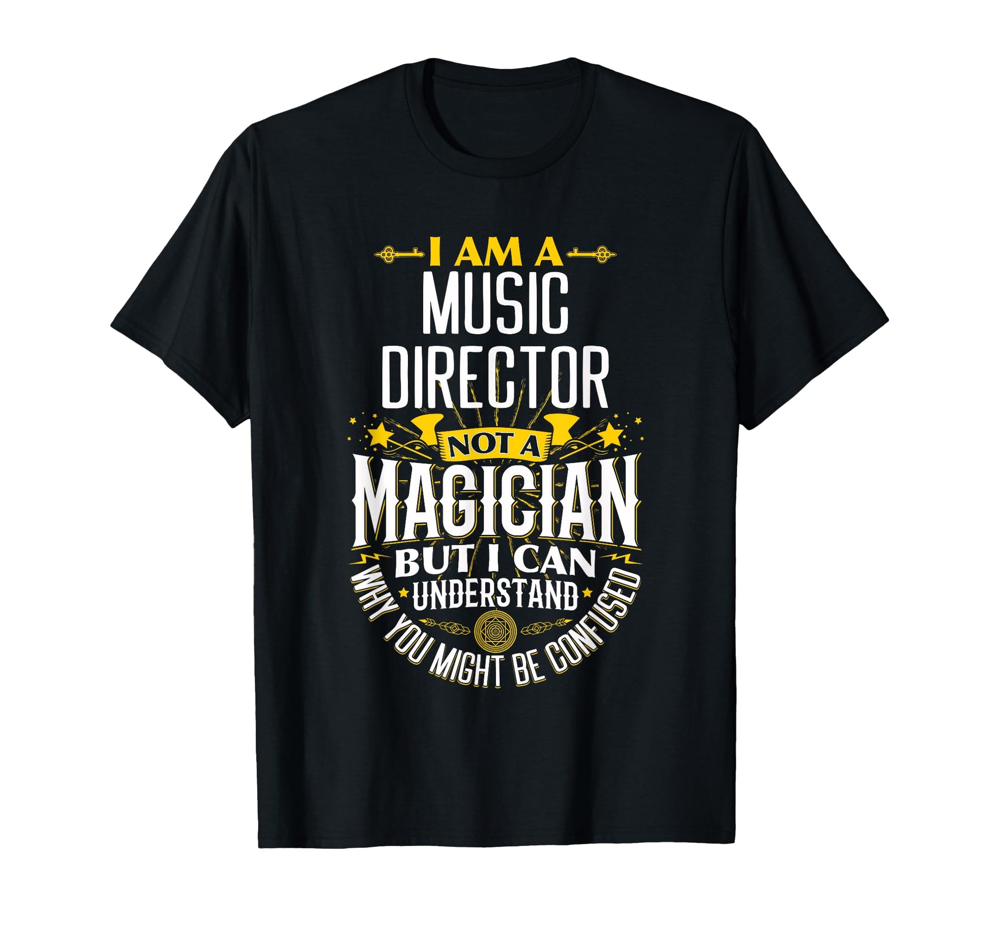 Funny Music Director T-Shirt - Humorous Design for Music Enthusiasts